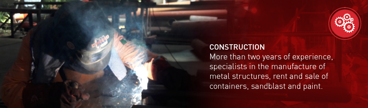Specialists in manufacturing metal structures, rent and sale of containers, sandblast and paint - Construction Division